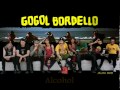 Gogol Bordello - Alcohol