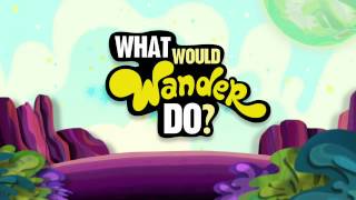 What Would Wander Do? 2 - Wander Over Yonder - Disney Channel Official