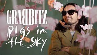 Watch Grabbitz Pigs In The Sky video