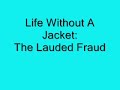 The Lauded Fraud Video preview