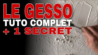 Tuto Complet Explication, Démonstration, Techniques, Astuce Et Différents Exemples Avec Le Gesso