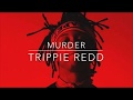 Trippie Redd - Murder (Lyrics)