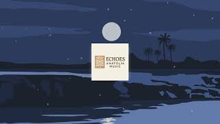 Hacel Obası Echoes Anatolia Music