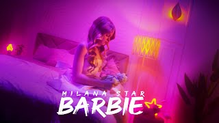 Milana Star - Барби (Премьера 2023)