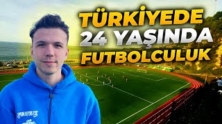 Türki̇yede 24 Yaşindan Sonra Profesyonel Futbolcu Olmak