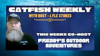 Catfish Weekly 406 With Guest Co-Host Freddie Beck