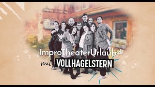 Improtheater-Urlaub von VollHagelStern im Schloss Wasmuthhausen 2017