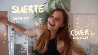 suerte (whenever, wherever) - shakira | acoustic cover español