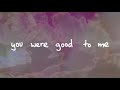 Chelsea Cutler & Jeremy Zucker - You Were Good To Me (Lyric Video)