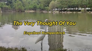 Watch Engelbert Humperdinck The Very Thought Of You video