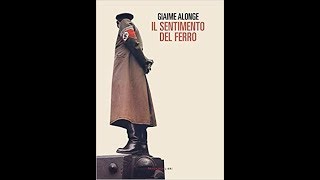 Il sentimento del ferro di Giaime Alonge Fandango Libri