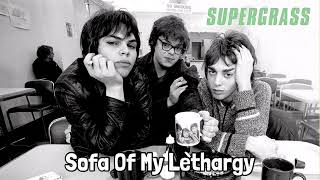 Watch Supergrass Sofa of My Lethargy video