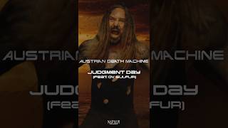 Austrian Death Machine - Judgment Day (Feat. Ov Sulfur)