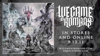 Watch We Came As Romans I Cant Make Your Decisions For You video