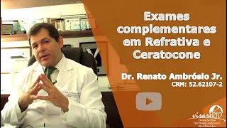Exames Complementares em Refrativa e Ceratocone