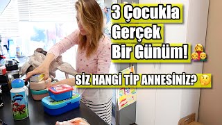 3 Çocukla Gerçek Bir Günüm Siz Hangi Tip Annesiniz?