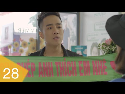 Yêu Thì Ghét Thôi - Tập 28 | Thanh niên tỏ tình trúng 'xính lao' ưa cục súc và cái kết