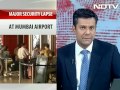 For three hours, major security compromise at Mumbai airport