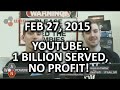 The WAN Show - Leonard Nimoy Passes & YouTube has 1B viewers & no profit! - Feb 27, 2015 The WAN Show - Leonard Nimoy Passes & YouTube has 1B viewers & no profit! - Feb 27, 2015