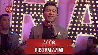 Рустам Азими - Ай Ёр / Rustam Azimi -  Ay Yor (2021)