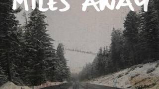 Watch Miles Away Turn Your Back video