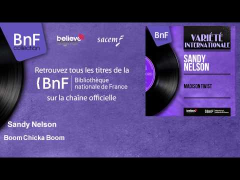 Sandy Nelson - Boom Chicka Boom