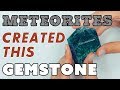 RARE Meteorite Created Gemstones