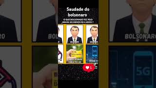 Saudades Do Presidente Jair Messias Bolsonaro.