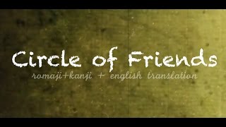 Circle of Friends by Totsuka Tatara (C.V.: Kaji Yuuki) Romaji/Kanji & English Tr