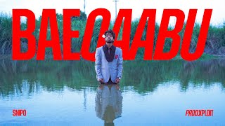 Baeqabu - Snipo Official Music Video