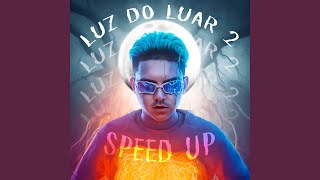 Luz Do Luar 2 - Ciclo Lunar (Speed Up)