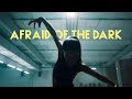 Chef'Special - Afraid Of The Dark (Official Video)
