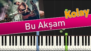 Duman - Bu Akşam - Kolay Piyano - Nasıl Çalınır