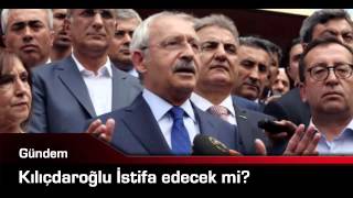 Kılıçdaroğlu İstifa Edecek Mi
