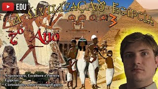 (7º Ano) Civilização Egípcia - Aula 3 (última)