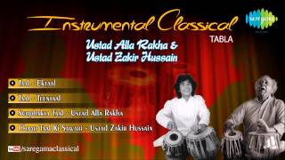 Ustad Alla Rakha And Ustad Zakir Hussain Hindustani Classical Instrumental 34 Tabla 34 Audio Jukebox Ustad Alla Rakha And Ustad Zakir Hussain Hindustani Classical Instrumental 34 Tabla 34 Audio Jukebox