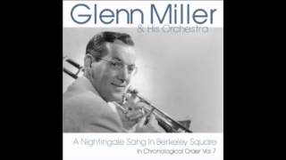 Watch Glenn Miller A Nightingale Sang In Berkeley Square video