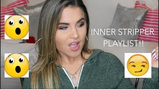 RELEASE YOUR INNER STRIPPER PLAYLIST