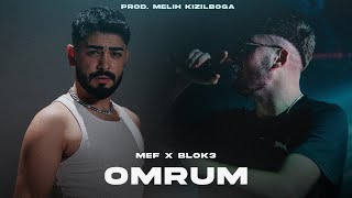 MEF X Blok3 - Ömrüm ( Prod. Melih Kızılboğa ) | sahte suratlara kalbimi böldüm