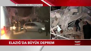 Elazığ Sivrice'de Büyük Deprem - Deprem Bölgesinde İlk Görüntüler