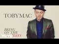 TobyMac - Bring On The Holidays (Audio)
