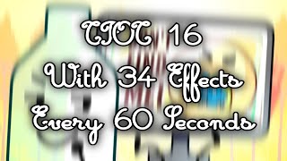 Tpot 16 With 34 Effects Every 60 Seconds