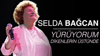 Selda Bağcan - Yürüyorum Dikenlerin Üstünde (Karagül)