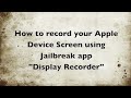 How to Record your Apple iDevices screen using "Display Recorder"