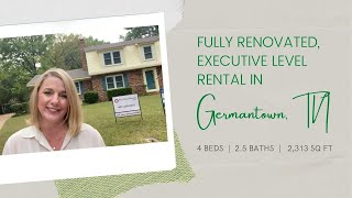Fully Renovated, Executive Level Rental in Germantown, TN!