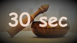 Tibetan Singing Bowl Long Sound Every 30 Sec Tibetan Singing Bowl Long Sound Every 30 Sec