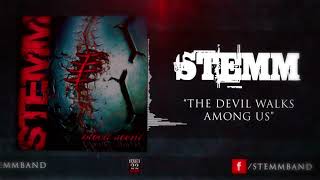 Watch Stemm The Devil Walks Among Us video