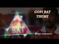 Gopi bat theme - Chennai 28 2 | Yuvan Shankar Raja