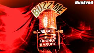 [Future House] Felguk - Buzz Me (Bruno Barudi Remix) [Bugeyed Records]
