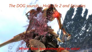 Half Life 2 and Episodes sounds - Dog